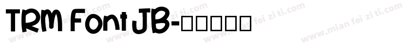 TRM Font JB字体转换